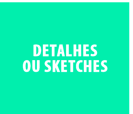 detalhes ou sketch